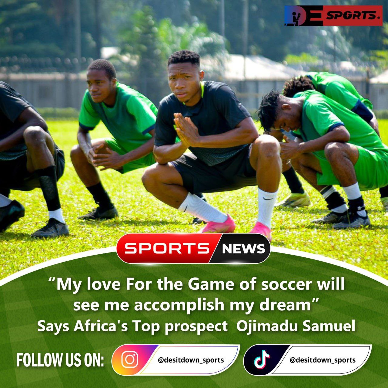 Read more about the article My Love for the Game of Soccer Will See Me Accomplish My Dream” – Ojimadu Samuel Favour